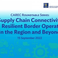 Roundtable Series on Emerging Regional Trade, Transportation, and Logistics Landscape: Supply Chain Connectivity and Resilient Border Operations in the Central Asia Regional Economic Cooperation (CAREC) Region